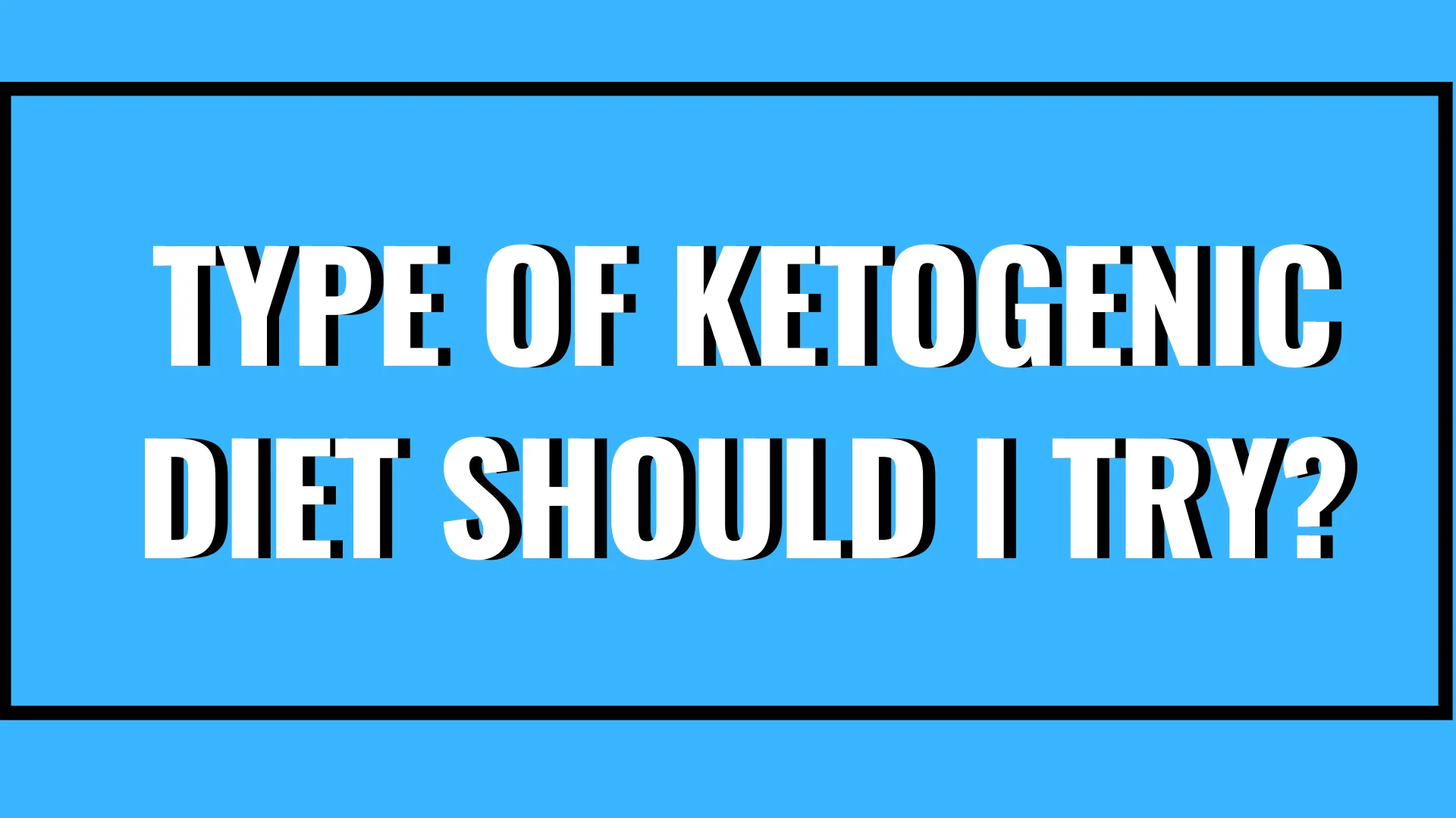 Ketogenic Diet