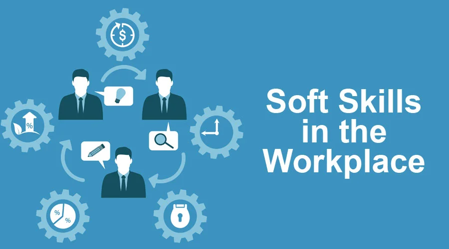 Soft skills in the workplace