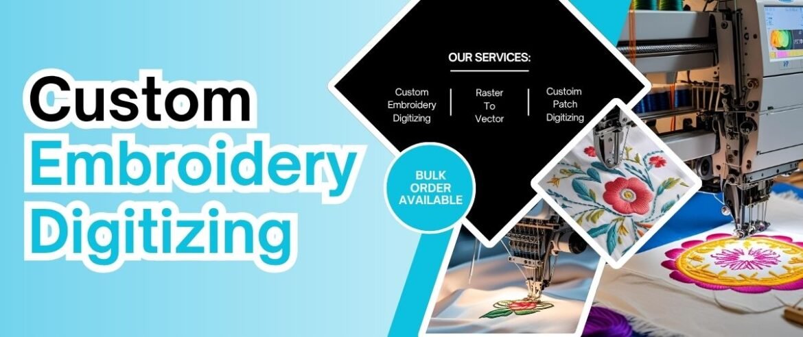Custom embroidery digitizing